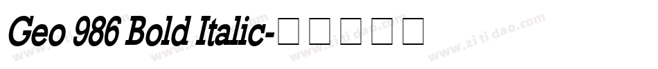 Geo 986 Bold Italic字体转换